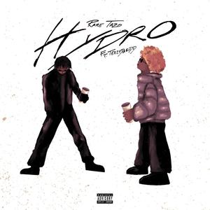 HYDRO (feat. Teezy da kidd) (Explicit)