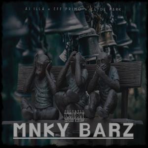 MNKY BARZ (feat. Eff Primo & Clyde Park) (Explicit)