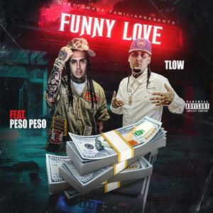 Funny Love (feat. Peso Peso) [Explicit]