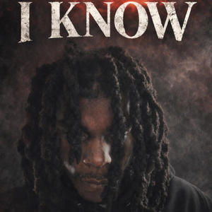I Know (Explicit)