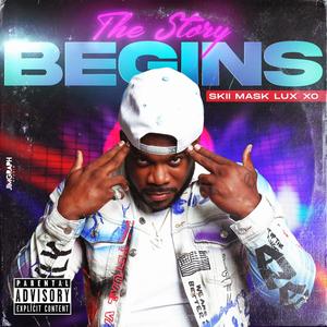 The Story Begins (Explicit)