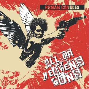 All of Heaven's Guns (Explicit)