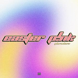 Easter Pink (Explicit)