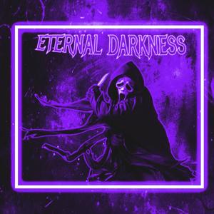 Eternal Darkness (Explicit)
