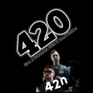 420(feat. PANAMA N3M & FALCOREDA) (Explicit)