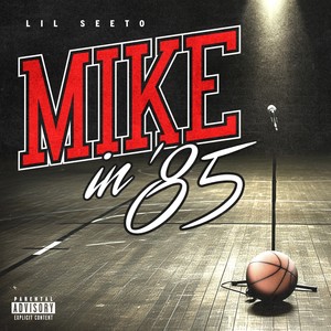 Mike In 85 (Explicit)