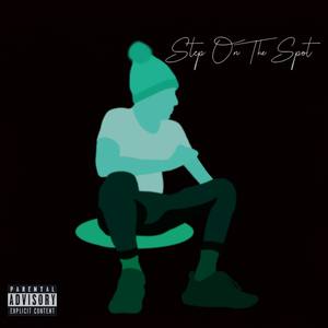 Step On The Spot (Explicit)