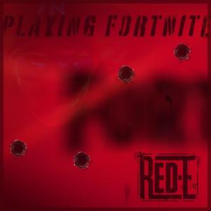 PLAYING FORTNITE (Explicit)