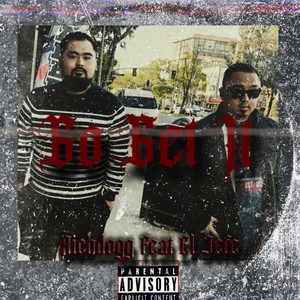 Go Get It (feat. El Jefe) (Explicit)