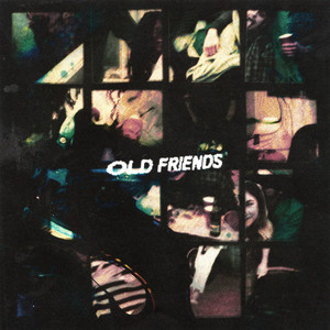 Old Friends (Explicit)