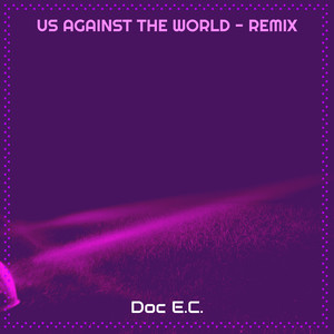 Us Against the World (Remix)