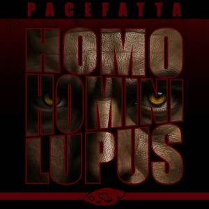 Homo, Homini, Lupus (Explicit)