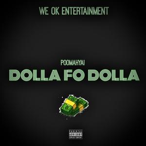 Dolla fo Dolla (Explicit)