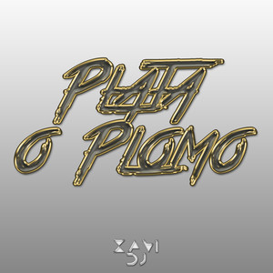 Plata O Plomo (Explicit)