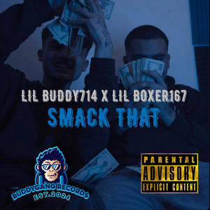 SMACK THAT (feat. Lil boxer167) (Explicit)