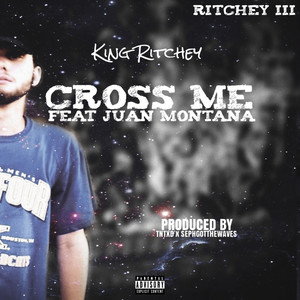 Cross Me (Explicit)