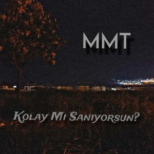 Kolay Mı Sanıyorsun?