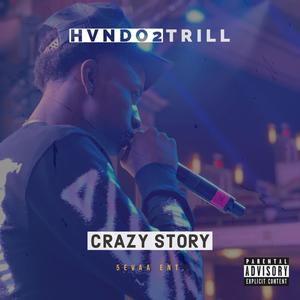 Crazy Story (Explicit)