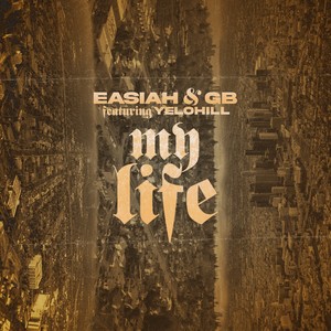 My Life (feat. YeloHill) [Explicit]