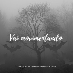 VAI MOVIMENTANDO (Explicit)