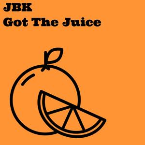 JBK Got The Juice (Explicit)