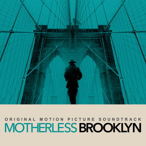 Motherless Brooklyn (Original Motion Picture Soundtrack) (布鲁克林秘案 电影原声带)