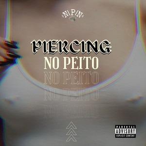 Piercing No Peito (Explicit)