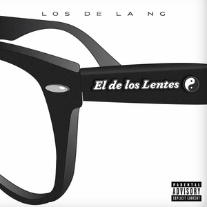 El de los Lentes (Explicit)