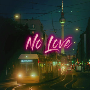 No Love (Explicit)