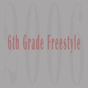 6th Grade Freestyle