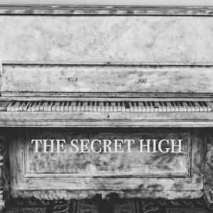 The Secret High