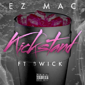 Kickstand (feat. B-Wick)