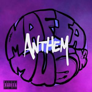 Mafia Musik Anthem (feat. Ke Swavyy & YANNA) (Explicit)