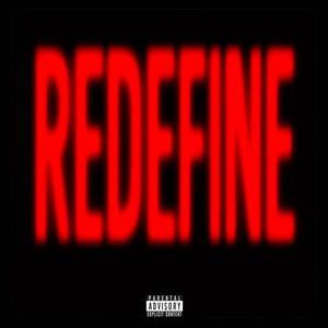 REDEFINE (feat. Trxp)