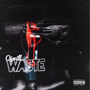 Waste (Explicit)