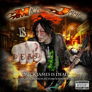 Mick James Is Dead (Original Motion Picture Soundtrack) [Explicit]