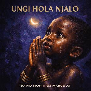 Ungi Hola Njalo (feat. DJ Mabudda)