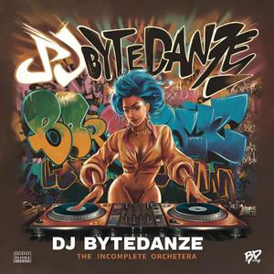 DJ Bytedanze (Explicit)