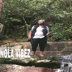 Nola Vibez (Explicit)