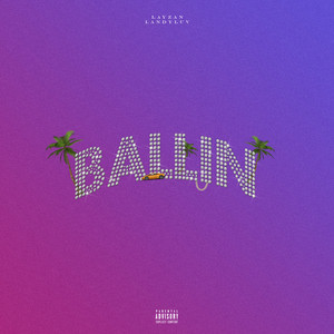 Ballin (Explicit)