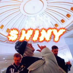 Shiny (feat. Heinie Nüchtern, symtex128, fface128 & 5blister.crowley128) [Explicit]