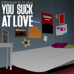 You Suck at Love