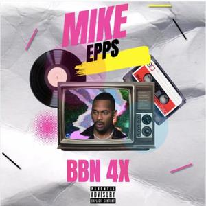 MIKE EPPS (Explicit)