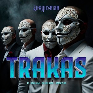 Trakas (Explicit)