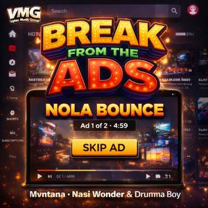 Break From The Ads (Nola Bounce) (feat. proddrummaboy|Explicit)