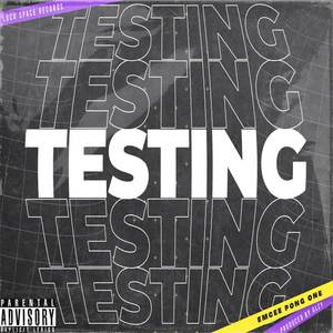 Testing (Explicit)