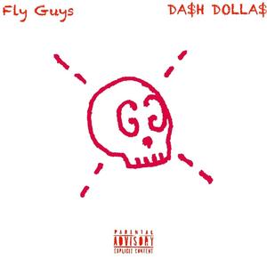 Fly Guys (feat. Fly Like Prime) [Explicit]