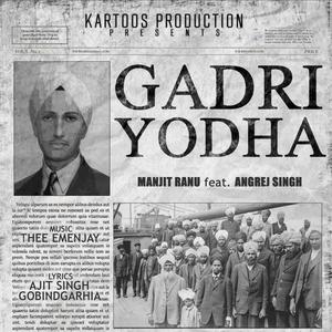 Gadri Yodha (feat. Angrej Singh) (Sardar Kartar Singh Sarabha)