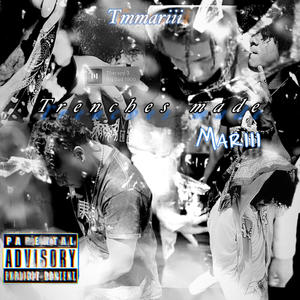 Trenches made mariii (Explicit)