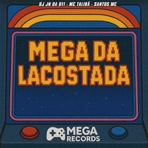 Mega Da Lacostada (Explicit)